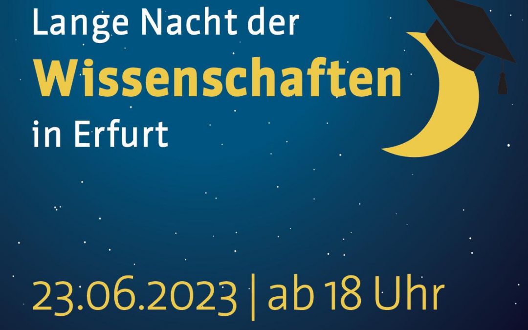 Lange Nacht der Wissenschaften in Erfurt