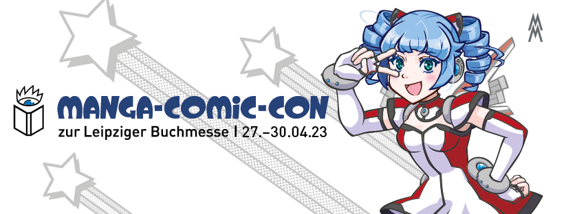 Manga-Comic-Con zur Leipziger Buchmesse am 27.-30.04.2023