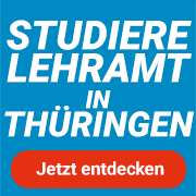 Lehramtstudium Thüringen, Lehramt Thüringen, Lehrer werden in Thüringen, Thüringer Unis für Lehramt