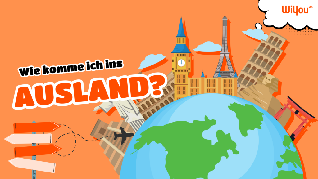 Wie komme ich ins Ausland?